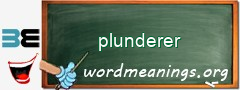 WordMeaning blackboard for plunderer